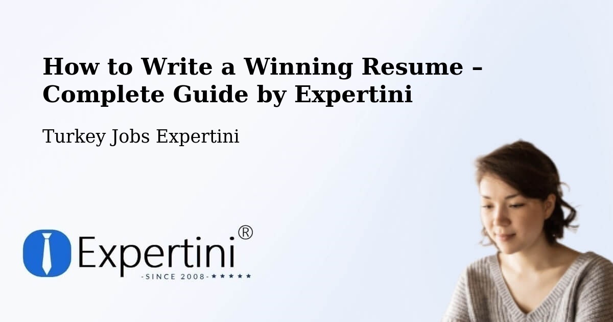Resume Writing Guide for Job Seekers – Lâlapaşa - Lâlapaşa, Turkey Jobs Expertini